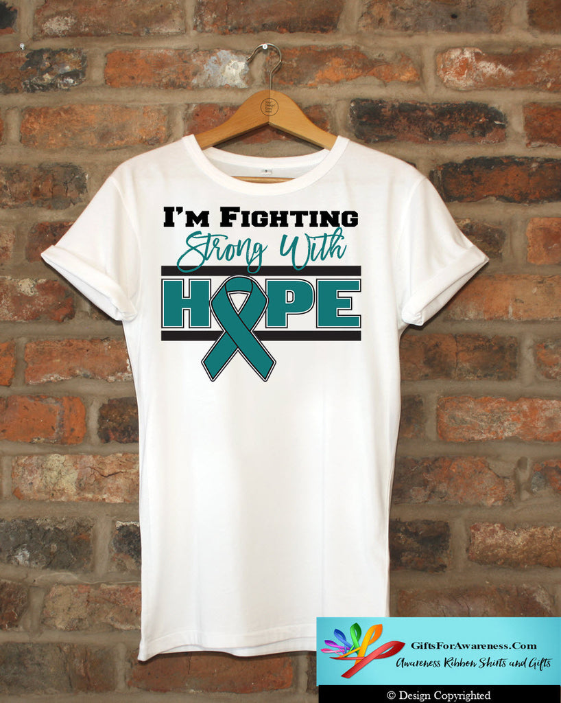 Ovarian Cancer I'm Fighting Strong With Hope Shirts