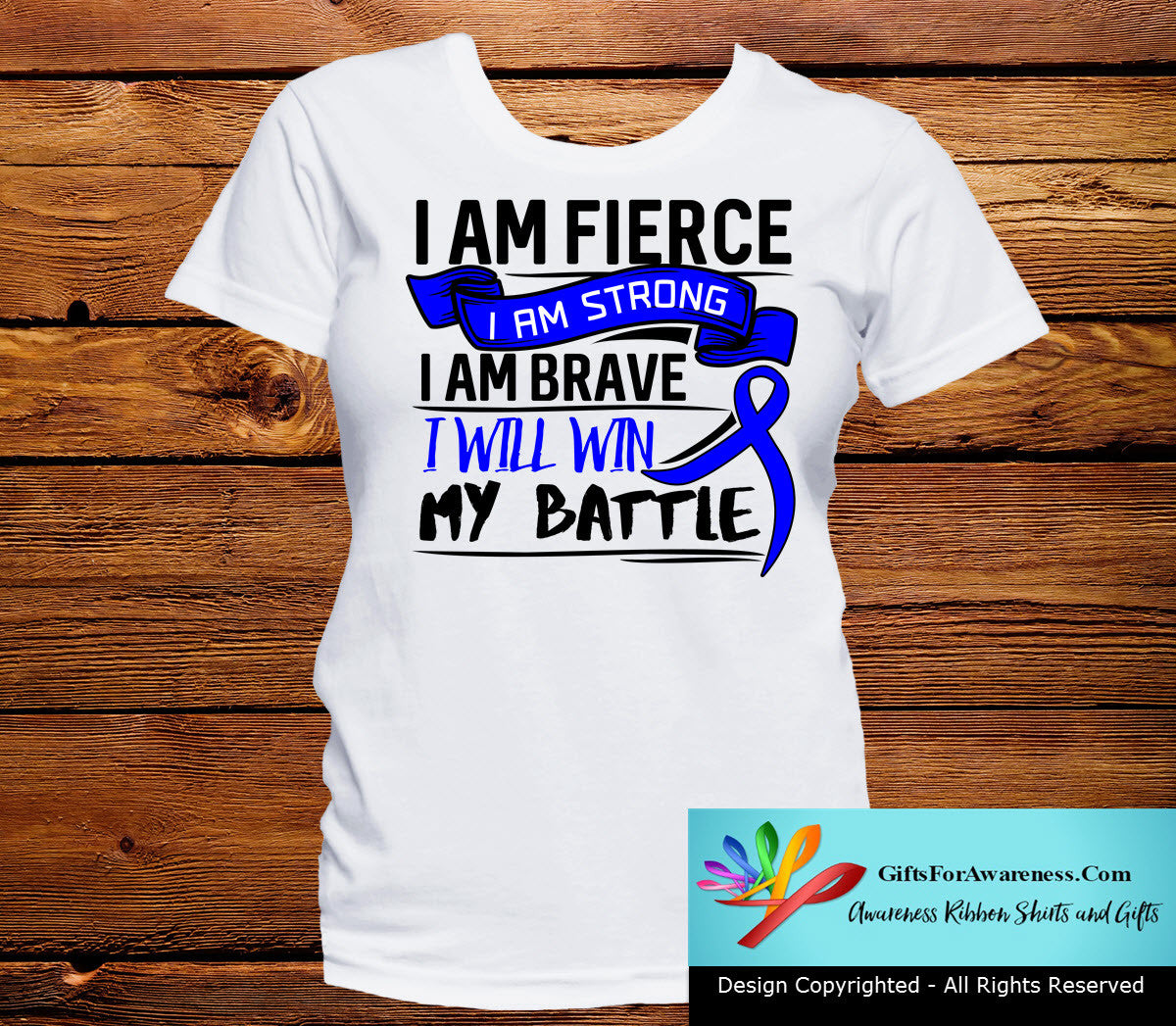 Colon Cancer I Am Fierce Strong and Brave Shirts - GiftsForAwareness