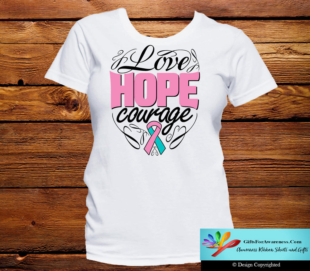 Hereditary Breast Cancer Love Hope Courage Shirts