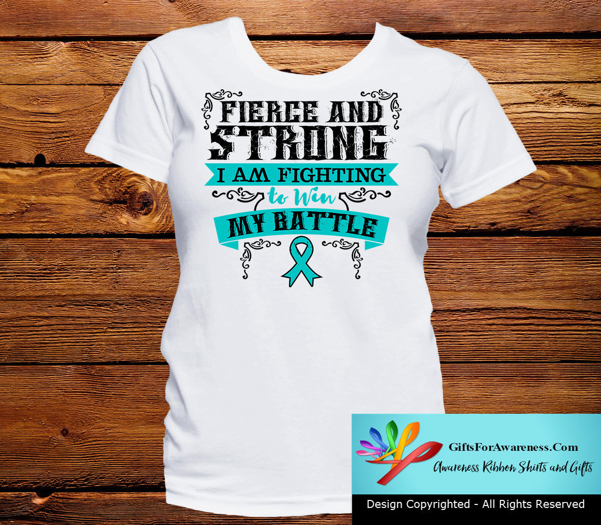 Ovarian Cancer Fierce and Strong I'm Fighting to Win My Battle - GiftsForAwareness